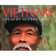 Vietnam Land of the Ascending Dragon