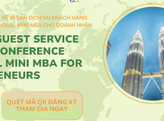 Global Guest Service Legacy 2025 - Di Sản Dịch Vụ Khách Hàng: Kiến Tạo Lợi Thế Cạnh Tranh Vượt Thời Gian